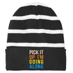 Pick It Up I’m Going Alone Funny Euchre Player Striped Beanie with Solid Band