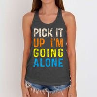 Pick It Up I’m Going Alone Funny Euchre Player Women's Knotted Racerback Tank