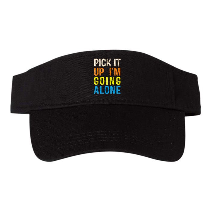 Pick It Up I’m Going Alone Funny Euchre Player Valucap Bio-Washed Visor