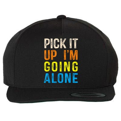 Pick It Up I’m Going Alone Funny Euchre Player Wool Snapback Cap