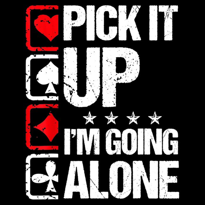Pick It Up I’m Going Alone Funny Euchre Player Full-Length Apron With Pockets