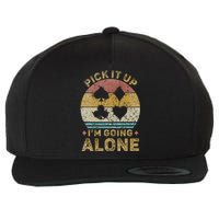 Pick It Up I'm Going Alone Funny Euchre Card Game Wool Snapback Cap