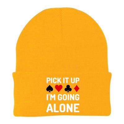 Pick It Up I'm Going Alone Euchre Gamers Funny Cool Knit Cap Winter Beanie