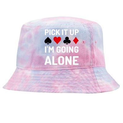 Pick It Up I'm Going Alone Euchre Gamers Funny Cool Tie-Dyed Bucket Hat