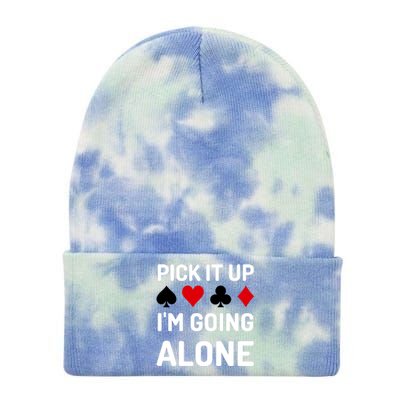 Pick It Up I'm Going Alone Euchre Gamers Funny Cool Tie Dye 12in Knit Beanie