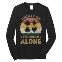 Pick It Up I'm Going Alone Vintage Euchre Card Game Long Sleeve Shirt