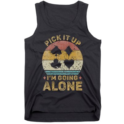 Pick It Up I'm Going Alone Vintage Euchre Card Game Tank Top