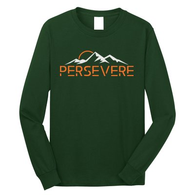 Persevere Inspirational Uplifting Positive Mountain Graphic Long Sleeve Shirt