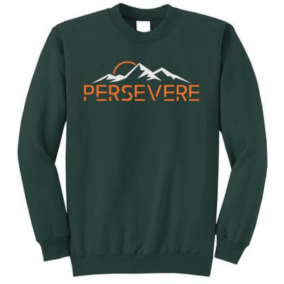 Persevere Inspirational Uplifting Positive Mountain Graphic Sweatshirt