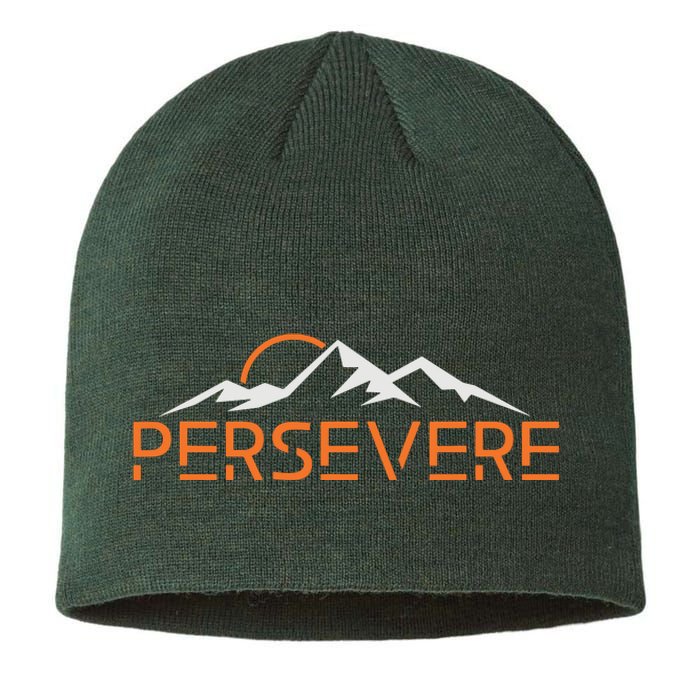 Persevere Inspirational Uplifting Positive Mountain Graphic Sustainable Beanie