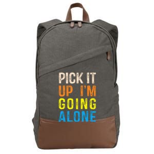 Pick It Up I’m Going Alone Funny Euchre Player Cotton Canvas Backpack