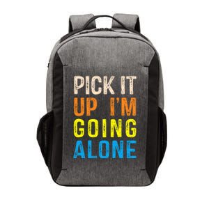 Pick It Up I’m Going Alone Funny Euchre Player Vector Backpack