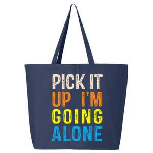 Pick It Up I’m Going Alone Funny Euchre Player 25L Jumbo Tote