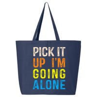 Pick It Up I’m Going Alone Funny Euchre Player 25L Jumbo Tote