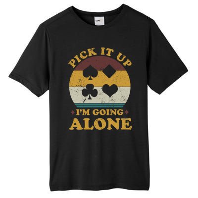 Pick It Up I'm Going Alone Funny Euchre Card Game Tall Fusion ChromaSoft Performance T-Shirt