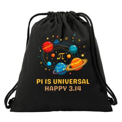 Pi is Universal Space Math Lovers Funny Pi Day Astronomers Drawstring Bag