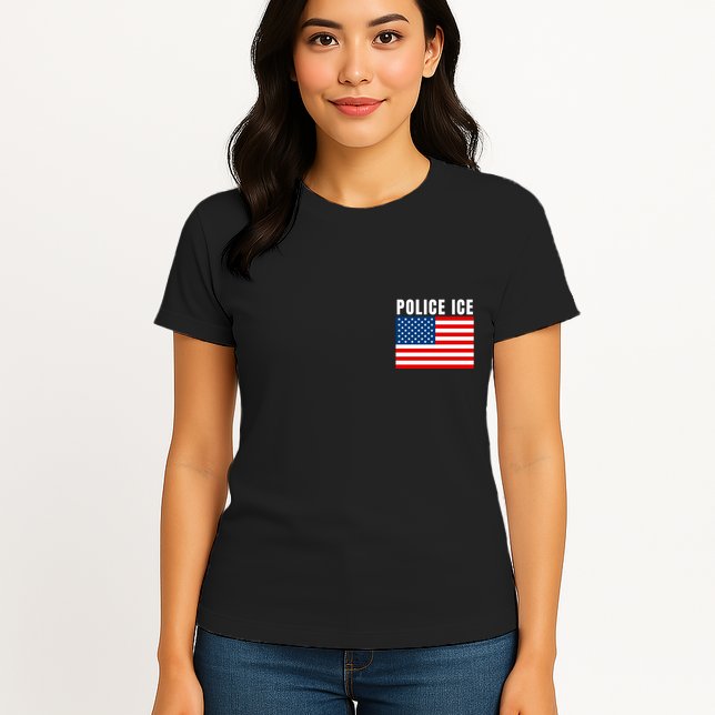 Police Ice  Us Immigration Agent Uniform Womens T-Shirt