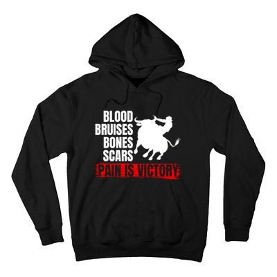 Pain Is Victory Bull Riding Funny Hoodie Rodeo Rider Gift Hoodie