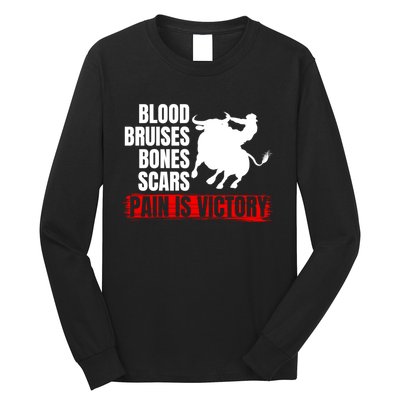 Pain Is Victory Bull Riding Funny Hoodie Rodeo Rider Gift Long Sleeve Shirt