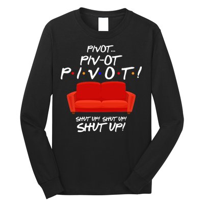 Pivot Couch Shut Up Long Sleeve Shirt