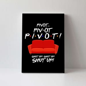 Pivot Couch Shut Up Canvas