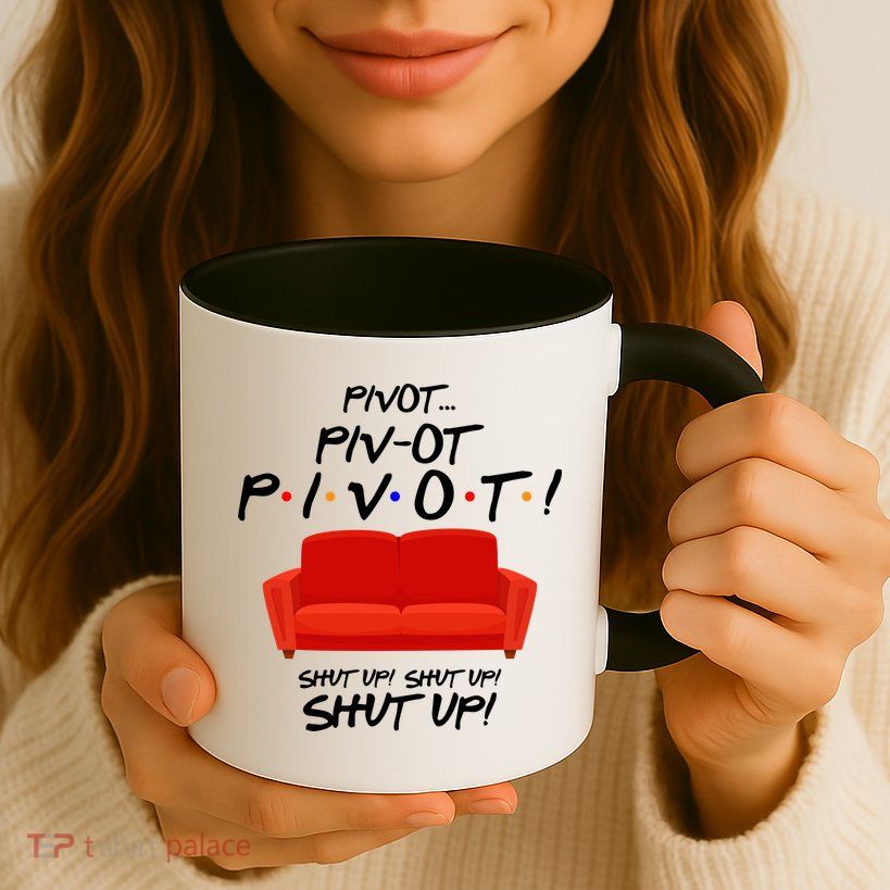 Pivot Couch Shut Up Mug