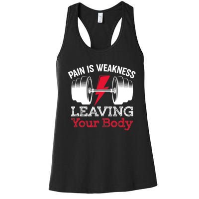 Pain Is Weakness Leaving Your Body Funny Workout Gym Fitness Women's Racerback Tank