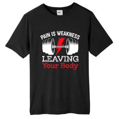 Pain Is Weakness Leaving Your Body Funny Workout Gym Fitness Tall Fusion ChromaSoft Performance T-Shirt