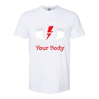 Pain Is Weakness Leaving Your Body Funny Workout Gym Fitness Softstyle CVC T-Shirt