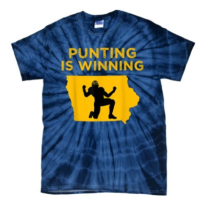 Punting Is Winning Iowa I Cheer For The Punter Tie-Dye T-Shirt