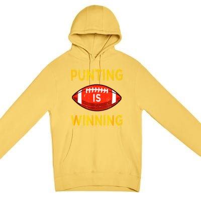 Punting Is Winning Premium Pullover Hoodie