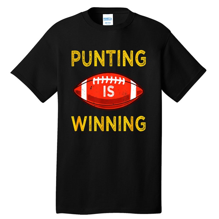 Punting Is Winning Tall T-Shirt