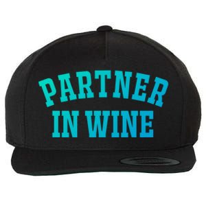 Partner In Wine Funny Wine Lover Gift Wine Night Great Gift Wool Snapback Cap