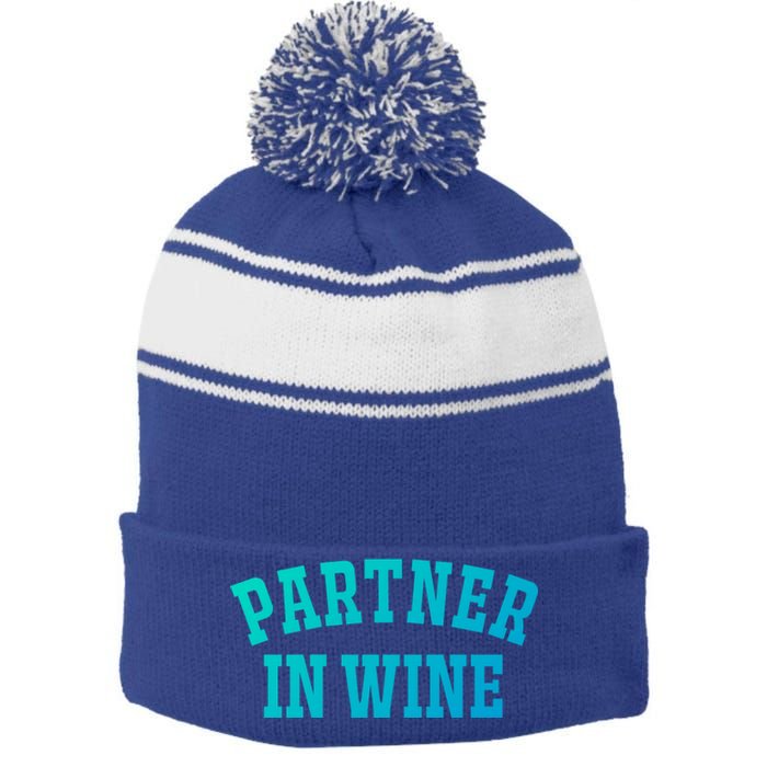 Partner In Wine Funny Wine Lover Gift Wine Night Great Gift Stripe Pom Pom Beanie