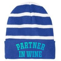 Partner In Wine Funny Wine Lover Gift Wine Night Great Gift Striped Beanie with Solid Band