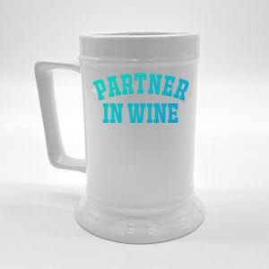 Partner In Wine Funny Wine Lover Gift Wine Night Great Gift Beer Stein