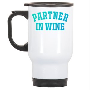 Partner In Wine Funny Wine Lover Gift Wine Night Great Gift Stainless Steel Travel Mug