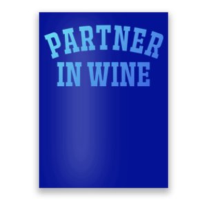 Partner In Wine Funny Wine Lover Gift Wine Night Great Gift Poster