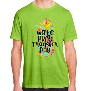 Pineapple Infertility Wake Pray Transfer Day Ivf Shots Gift Meaningful Gift Adult ChromaSoft Performance T-Shirt