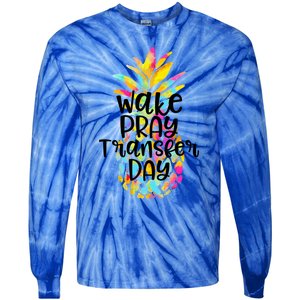 Pineapple Infertility Wake Pray Transfer Day Ivf Shots Gift Meaningful Gift Tie-Dye Long Sleeve Shirt