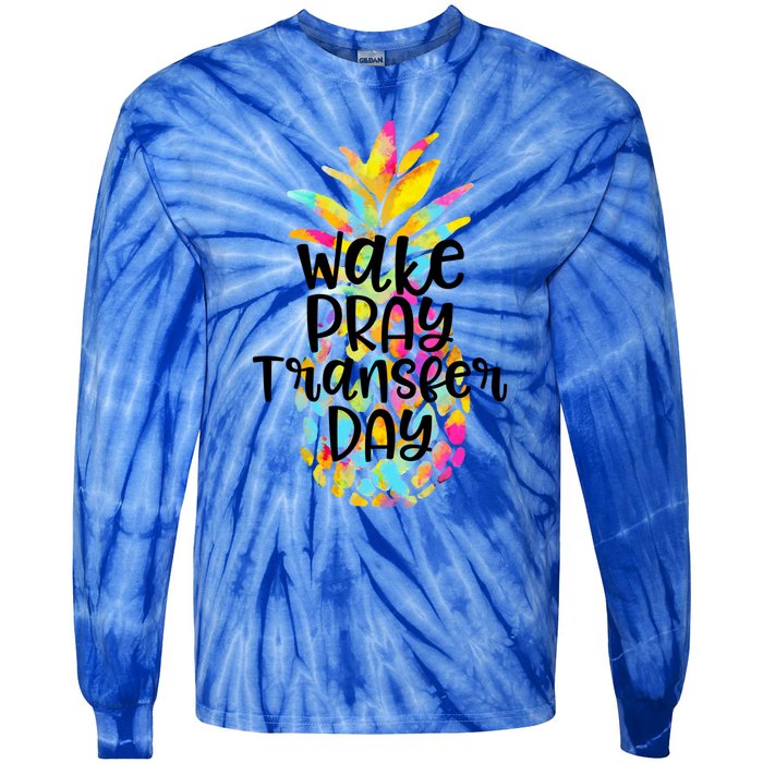 Pineapple Infertility Wake Pray Transfer Day Ivf Shots Gift Meaningful Gift Tie-Dye Long Sleeve Shirt