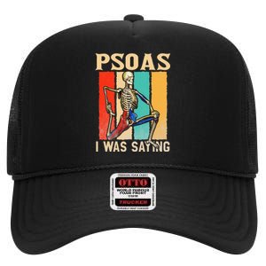 Psoas I Was Saying Massage Therapist Therapy Lmt Masseuse High Crown Mesh Back Trucker Hat