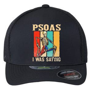 Psoas I Was Saying Massage Therapist Therapy Lmt Masseuse Flexfit Unipanel Trucker Cap