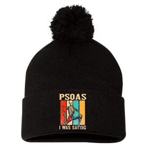 Psoas I Was Saying Massage Therapist Therapy Lmt Masseuse Pom Pom 12in Knit Beanie