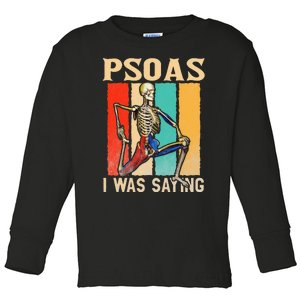 Psoas I Was Saying Massage Therapist Therapy Lmt Masseuse Toddler Long Sleeve Shirt