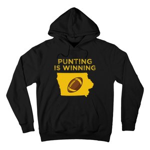 Punting Is Winning Iowa I Cheer For The Punter Hoodie