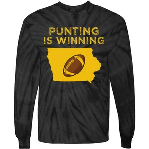 Punting Is Winning Iowa I Cheer For The Punter Tie-Dye Long Sleeve Shirt