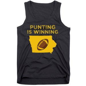 Punting Is Winning Iowa I Cheer For The Punter Tank Top