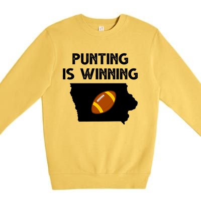 Punting Is Winning Iowa Football Premium Crewneck Sweatshirt