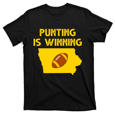 Punting Is Winning Iowa Football T-Shirt